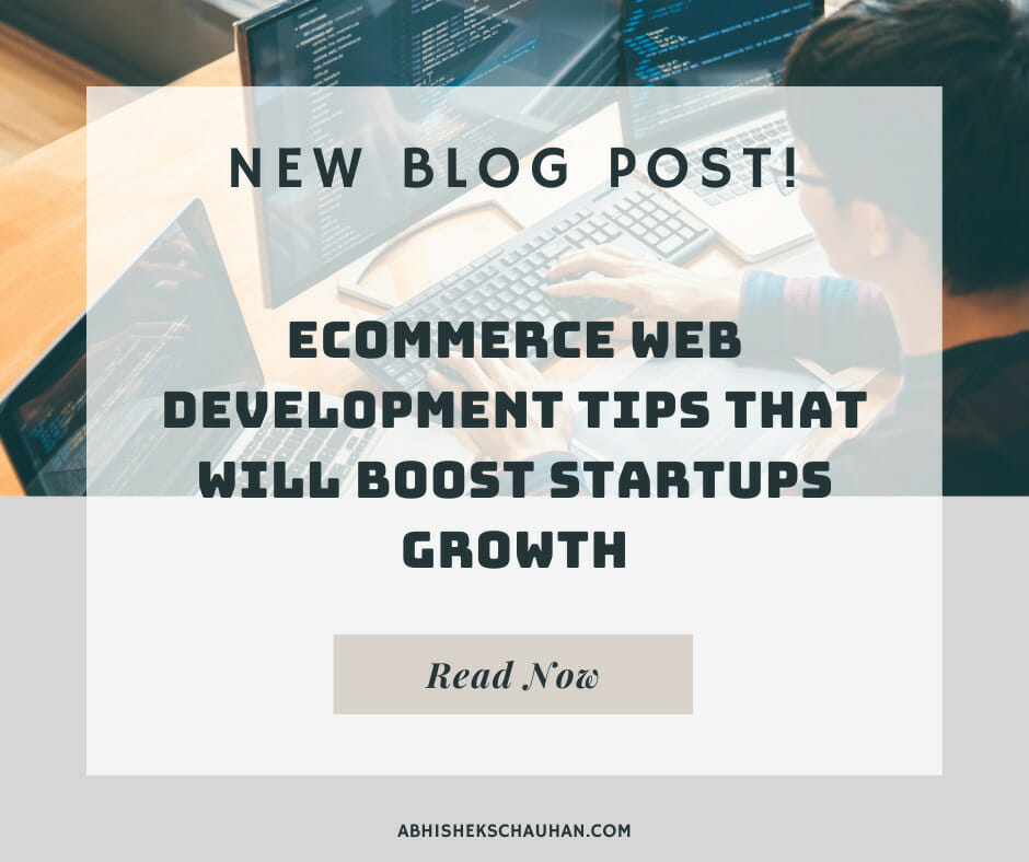 eCommerce Web Development Tips That Will Boost Startups Growth